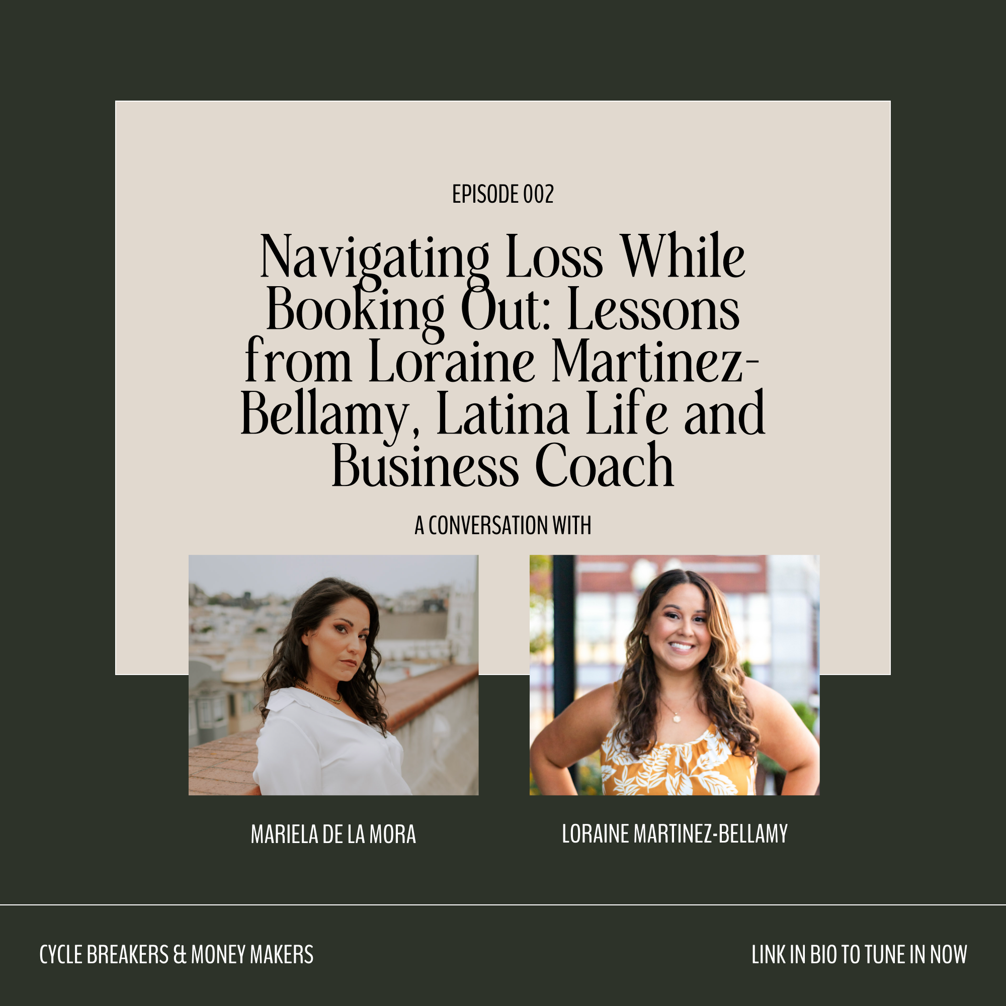 Navigating Loss While Booking Out: Lessons from Loraine Martinez-Bellamy, Latina Life and Business Coach