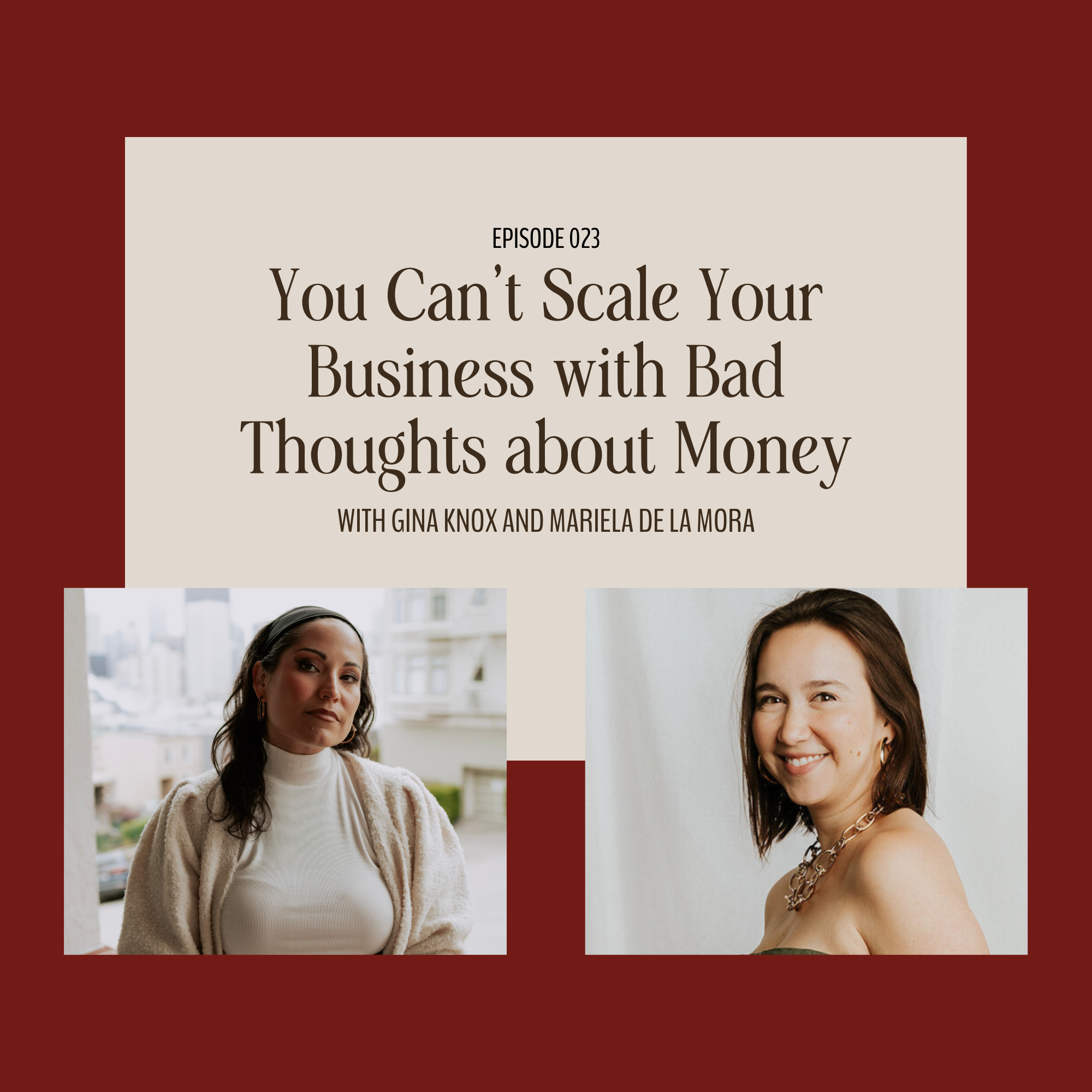 You Can't Scale Your Business with Bad Thoughts about Money with Gina Knox